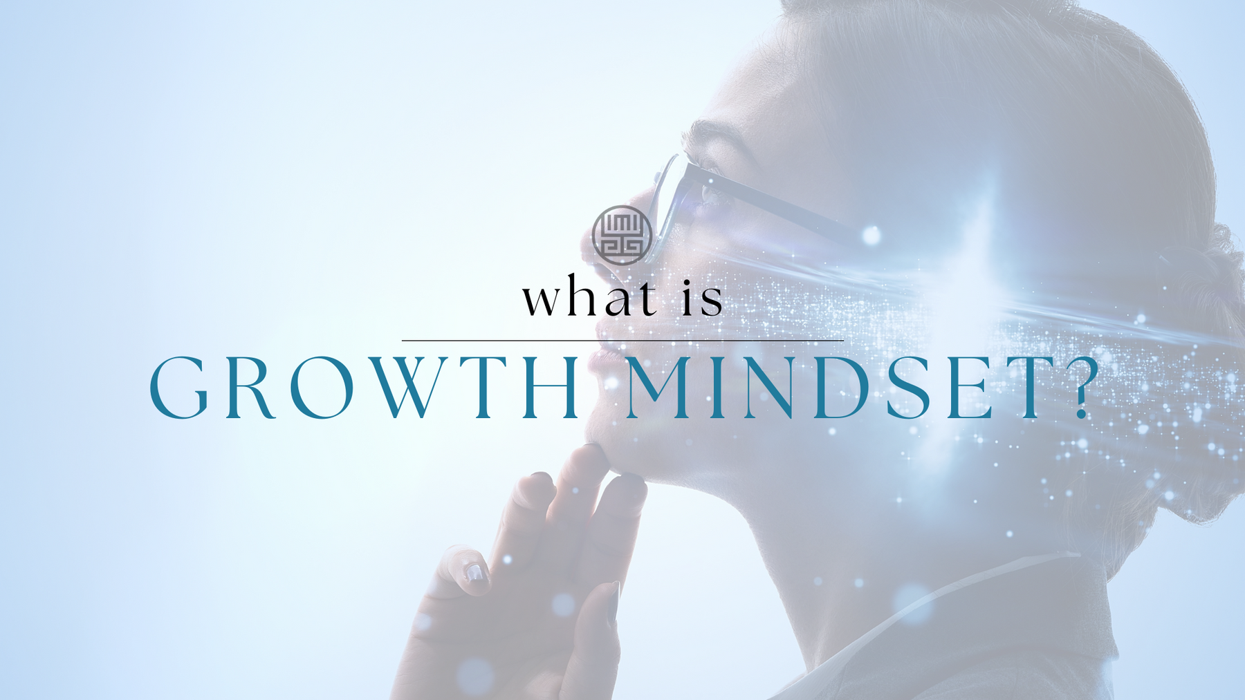 Growth Mindset