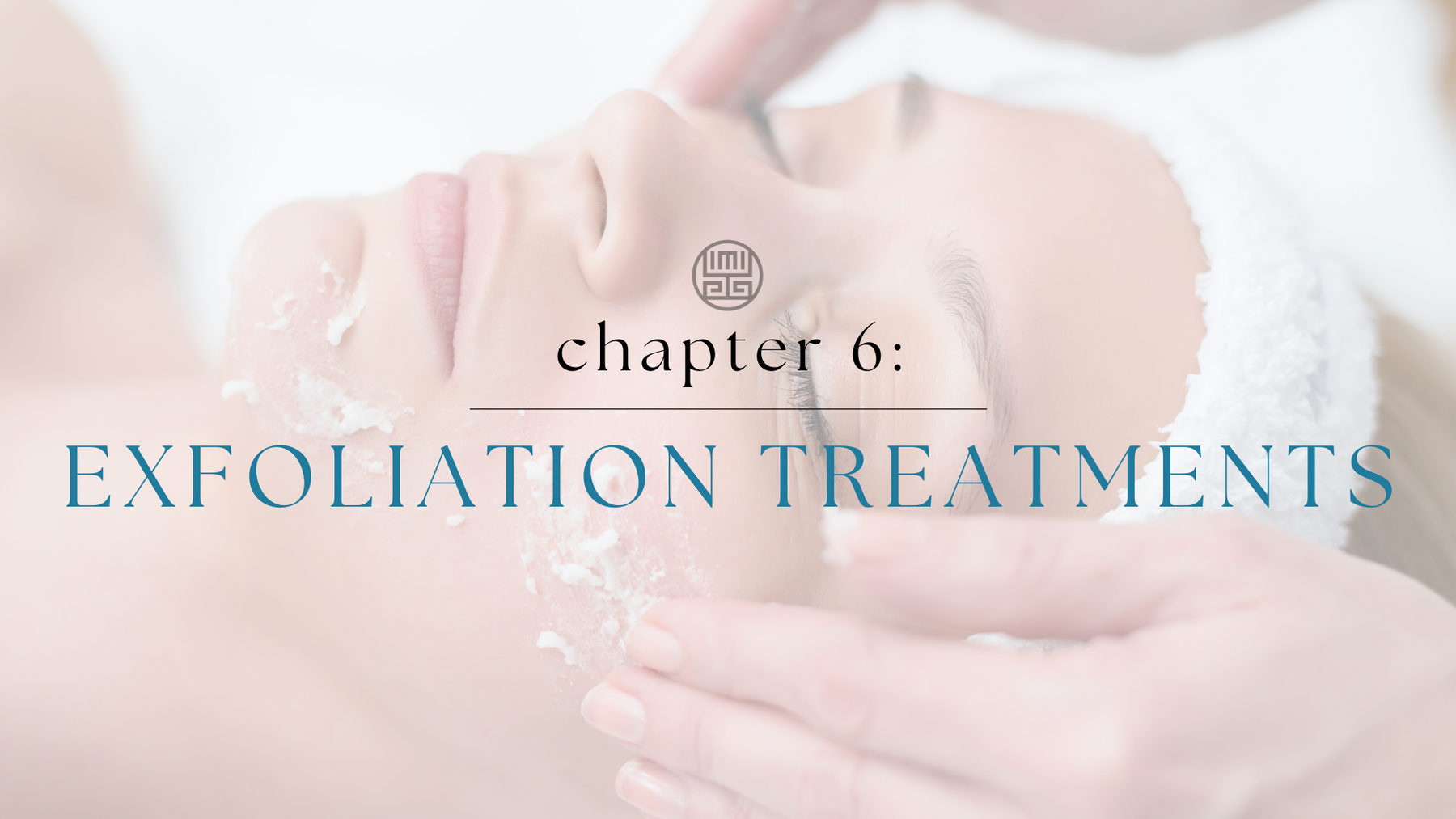 Exfoliation Treatments