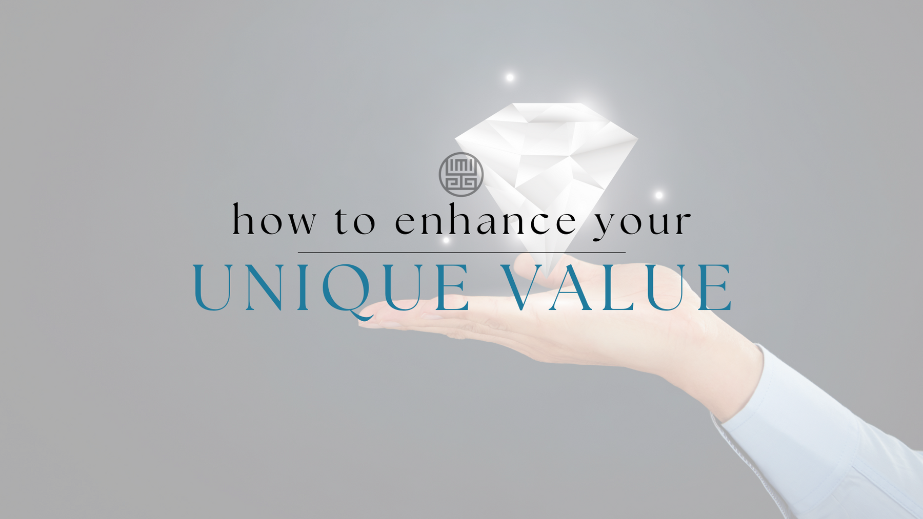 Enhance Your Unique Value